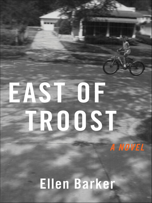 Title details for East of Troost by Ellen Barker - Available